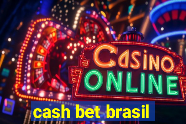 cash bet brasil